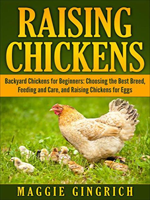 Title details for Raising Chickens by Maggie Gingrich - Available